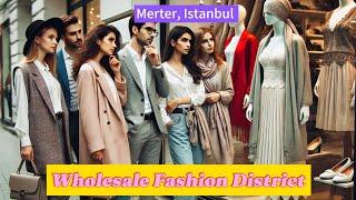 Walking Around the Wholesale Fashion District in Istanbul- Merter Textile Center