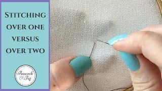 Stitching over one versus over two cross stitch tutorial