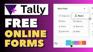 How To Use Tally - The Easy Way To Build FREE Online Forms