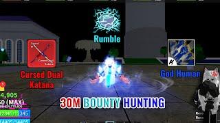 Rumble Awakening + Cursed Dual Katana + God Human Combo (Blox Fruits Bounty Hunting)