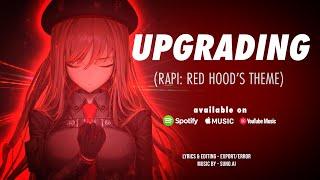 "UPGRADING" [Rapi: Red Hood's Theme] - Goddess of Victory: Nikke | Fan Song