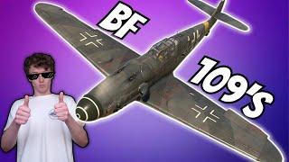 Bf-109's are GREAT | War Thunder