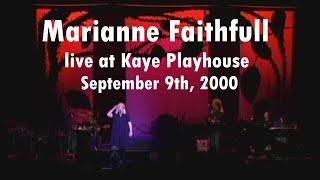 SBG Archives: Marianne Faithfull live at Kaye Playhouse September 9th, 2007 New York, NY FULL SHOW