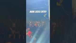 Mani Ladla Entry