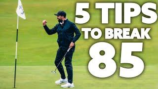 5 ESSENTIAL golf tips to Break 85 (EASY)