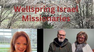 Wellspring Israel /Missionaries