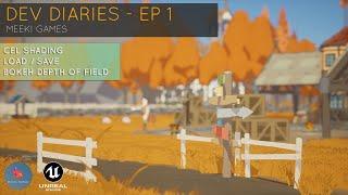 Meeki Games Dev Diary - EP1: Cel Shading, Save Load and Depth of Field in Unreal Engine 4