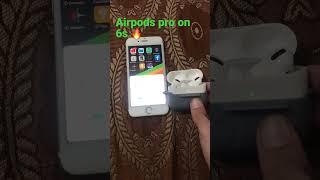 Iphone 6s connected to airpods pro 2022 ️