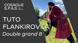 Tuto - Flankirovka - Double Grand 8