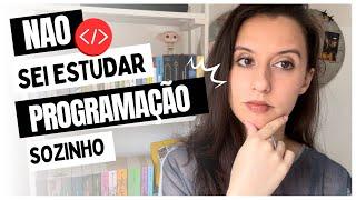 Como estudar programação sozinho de forma organizada