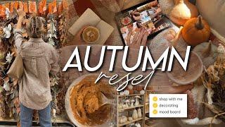 RESET FOR AUTUMN | decor shopping, decorating for fall, baking, mood board, & prep for the season 