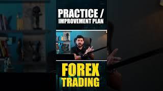 Practice and Improvement Plan in Forex Trading