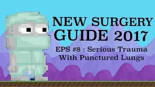 Growtopia - Surgery Update! ( EPS #8 : How To Cure Serious Trauma With Punctured Lungs )