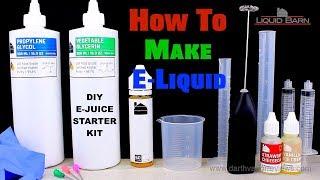 Liquid Barn | How To Make E-Liquid | DIY Ejuice Starter Kit | Tutorial