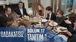 Sadakatsiz 17. Bölüm Tanıtımı