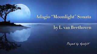 Adagio “Moonlight” Sonata by Beethoven - Played by EpiclyJ