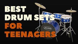 Best Drum Sets for Teenagers