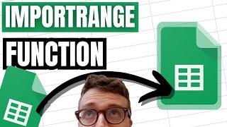 IMPORTRANGE Function  (Google Sheets Tutorial)