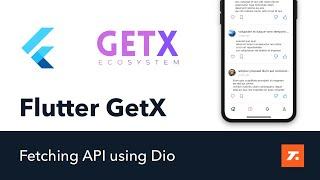 Flutter GetX Tutorial - Fetching API using Dio