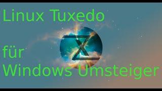 Linux Tuxedo für Windows Umsteiger