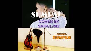 SUMPAH - NAIM DANIEL - (Cover by Saiful Mz -Akustik Gitar)