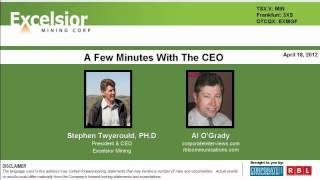 A Few Minutes With The CEO: Excelsior Mining (MIN: TSX.V)