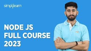  Node JS Full Course 2023 | Learn Node JS in 6 Hours | Node JS For Beginners | Simplilearn