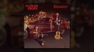 ERNEST - Flower Shops (feat. Morgan Wallen) (Audio Only)