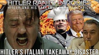 Hitler’s Italian takeaway disaster