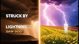 I Was Struck By Lightning & Met God: My Near-Death Experience Changed Everything