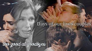 Days of our lives couples | too good at goodbyes