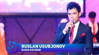 Ruslan Usubjonov - Barin kechdim | Руслан Усубжонов - Барин кечдим (consert version) 2017