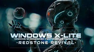 Windows X-Lite 'Redstone Revival'  Windows 10 1809 Reimagined. Performance Redefined.