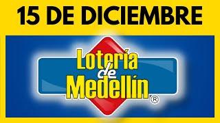 Resultado de la LOTERIA DE MEDELLIN del VIERNES  15 de diciembre de 2023 