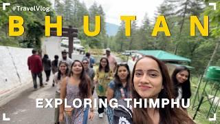 EXPLORING THIMPHU -Capital City Of BHUTAN |Takin Zoo, Simply Bhutan, Buddha Dordenma Statue and more