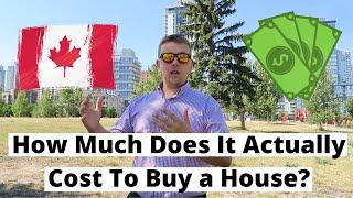 How Much Does It Actually Cost To Buy a House in Calgary, AB, Canada