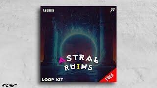 [FREE] Loop Kit / Sample Pack 2020 - "ASTRAL RUINS" (Cubeatz, Frank Dukes, Pvlace)