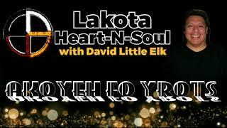 David Little Elk - Story of Heyoka - Lakota Heart-N-Soul