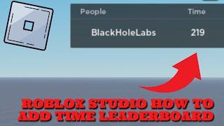 ROBLOX STUDIO HOW TO ADD TIME LEADERBOARD