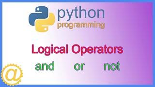 Python Logical Operators with Examples - APPFICIAL