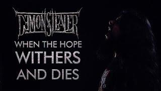 Demonstealer (Featuring George Kollias & Nishith Hegde) - When The Hope Withers And Dies