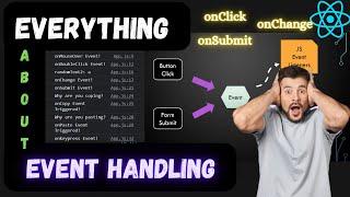 React Event Handling You Should Know | Everything about Event Handling in React