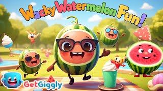Wacky Watermelon Fun  | Funny Kids Song About Watermelon | GetGiggly Nursery Rhymes and Kids Songs