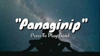 PANAGINIP | Press to Play (Official Lyric Video)