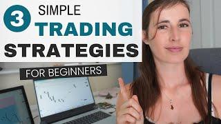 3 Easy Forex Trading Strategies For Beginners In Under 10 Minutes!