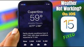 Fixed: Weather Apps or Widgets on iOS 15! [How to]