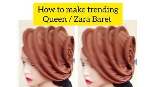 How to make trendy Queen / Zara Baret cap / Zara / Queen / Baret / trendy cap / zarabaret / Turban /