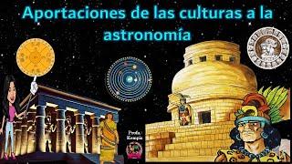 Contributions of cultures to astronomy