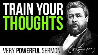 Think Well and Do Well (Psalm 26:3) - Charles Spurgeon Sermon