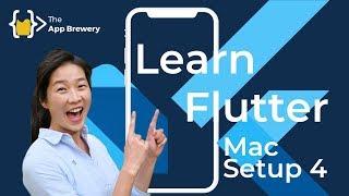 How to Install and Setup Flutter for App Development on Mac - Part 4